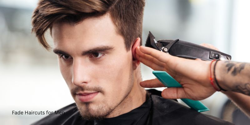 Fade Haircuts for Men